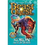 Beast Quest: 44: Koron, Jaws of Death 9781408313114