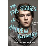 The Five Stages of Andrew Brawley 9781481403115
