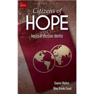 Citizens of Hope: Basics of Christian Identity 9781501813115