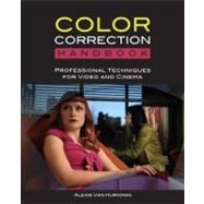 Color Correction Handbook Professional Techniques for Video and Cinema 9780321713117