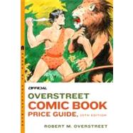 The Official Overstreet Comic Book Price Guide, 39th Edition 9780375723117