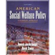 American Social Welfare Policy : A Pluralist Approach 9780801333118