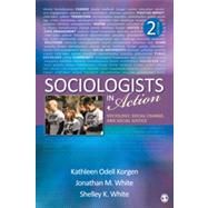 Sociologists in Action 9781452203119