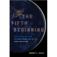 The Fifth Beginning 9780520293120