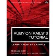 Ruby on Rails 3 Tutorial : Learn Rails by Example 9780321743121