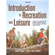 Introduction to Recreation and Leisure (w/ Web Study Guide Access Code) 9781492543121