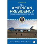 The American Presidency 9781544323121