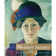 A History of Western Society, Volume 2: From Absolutism to Present 9780312683122