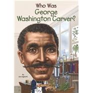 Who Was George Washington Carver? 9780448483122