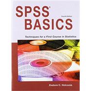 SPSS Basics: Techniques for a First Course in Statistics 9781936523122
