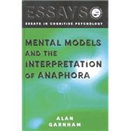 Mental Models and the Interpretation of Anaphora 9781138883123