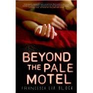Beyond the Pale Motel 9781250033123