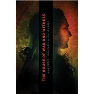 The House of War and Witness 9781771483124