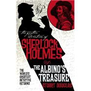 The Further Adventures of Sherlock Holmes: The Albino's Treasure 9781783293124