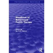 Handbook of Behavioural Family Therapy 9781138923126