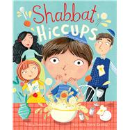 Shabbat Hiccups 9780807573129