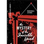 The Mystery of the Invisible Hand: A Henry Spearman Mystery 9780691163130