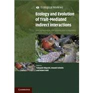 Trait-Mediated Indirect Interactions: Ecological and Evolutionary Perspectives 9780521173131