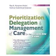 Prioritization, Delegation, & Management of Care for the NCLEX-RN Exam 9780803633131