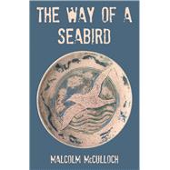The Way of a Seabird 9781480873131