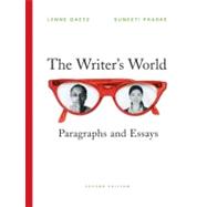 The Writer's World Paragraphs and Essays (with MyWritingLab Student Access Code Card) 9780205723133