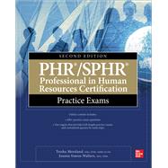 PHR/SPHR Professional in Human Resources Certification Practice Exams, Second Edition 9781260453133