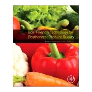 Eco-friendly Technology for Postharvest Produce Quality 9780128043134