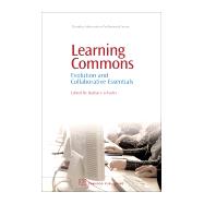 Learning Commons : Evolution and Collaborative Essentials