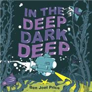 In the Deep Dark Deep 9780385373135