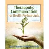 Therapeutic Communications for Health Care, 3rd Edition 9781133483137