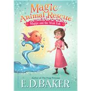 Magic Animal Rescue 2: Maggie and the Wish Fish 9781681193137