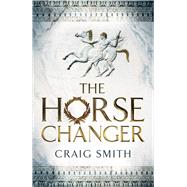 The Horse Changer 9781910183137