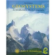 Geosystems : An Introduction to Physical Geography with MasteringGeography And #8482