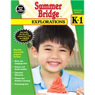 Summer Bridge Explorations, Bridging Grades K-1 9781483813141