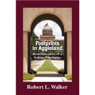 Footprints in Aggieland: Remembrances of a Veteran Fundraiser 9781623493141