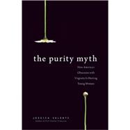 The Purity Myth 9781580053143