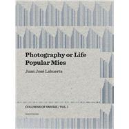Photography or Life & Popular Mies 9788493923143