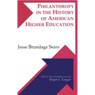 Philanthropy in the History of American Higher Education 9780887383144