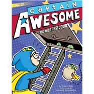 Captain Awesome and the Trap Door 9781534433144