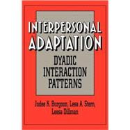 Interpersonal Adaptation: Dyadic Interaction Patterns