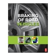 Braking of Road Vehicles 9780123973146