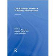 The Routledge Handbook of Health Communication 9780415883146