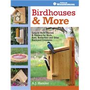 Birdhouses & More: Easy-to-build Houses & Feeders for Birds