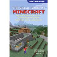 A Visual Guide to Minecraft® Dig into Minecraft® with this (parent-approved) guide full of tips, hints, and projects! 9780134033150