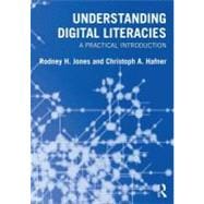 Understanding Digital Literacies: A Practical Introduction 9780415673150