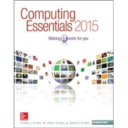 Computing Essentials 2015 Introductory Edition 9781259223150