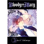 Bloody Mary, Vol. 3 9781421583150