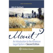 Whose Monet? An Introduction to the American Legal System 9781454873150