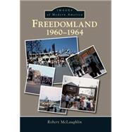 Freedomland 1960-1964 9781467123150