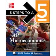 5 Steps to a 5 AP Microeconomics, 2014-2015 Edition 9780071803151